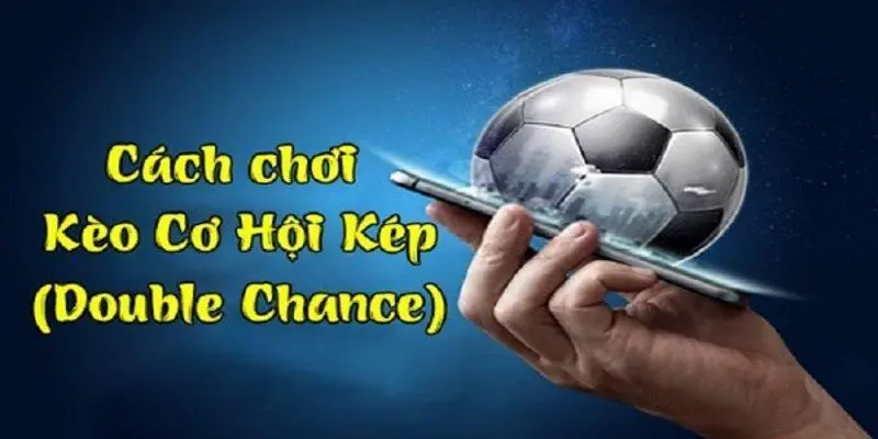 Thời điểm chọn kèo cơ hội kép dựa trên mặt bằng odds