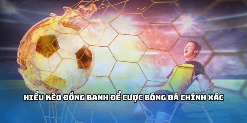 So sánh hai cách tiếp cận kèo chấp đồng banh trước và trong trận