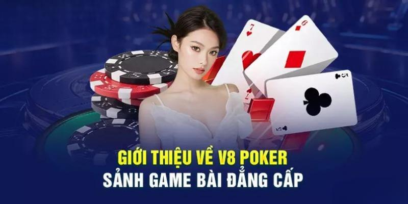 V8 POKER - Không gian game bài tự động, vào bàn nhanh và linh hoạt